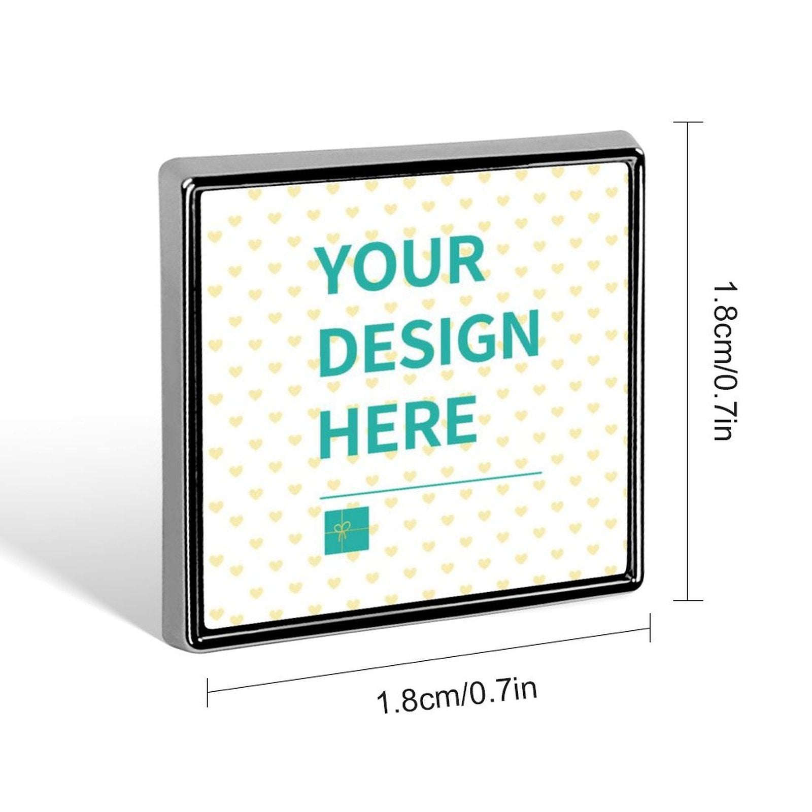 Customizable square alloy lapel pin with "YOUR DESIGN HERE" text, personalized design.