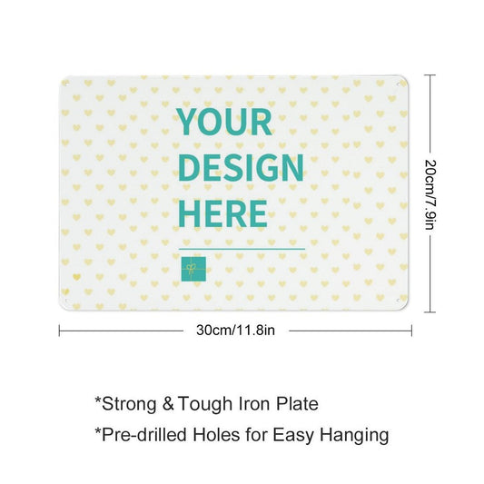Custom metal sign for wall decor with 'Your Design Here' message, perfect for business or home customization.