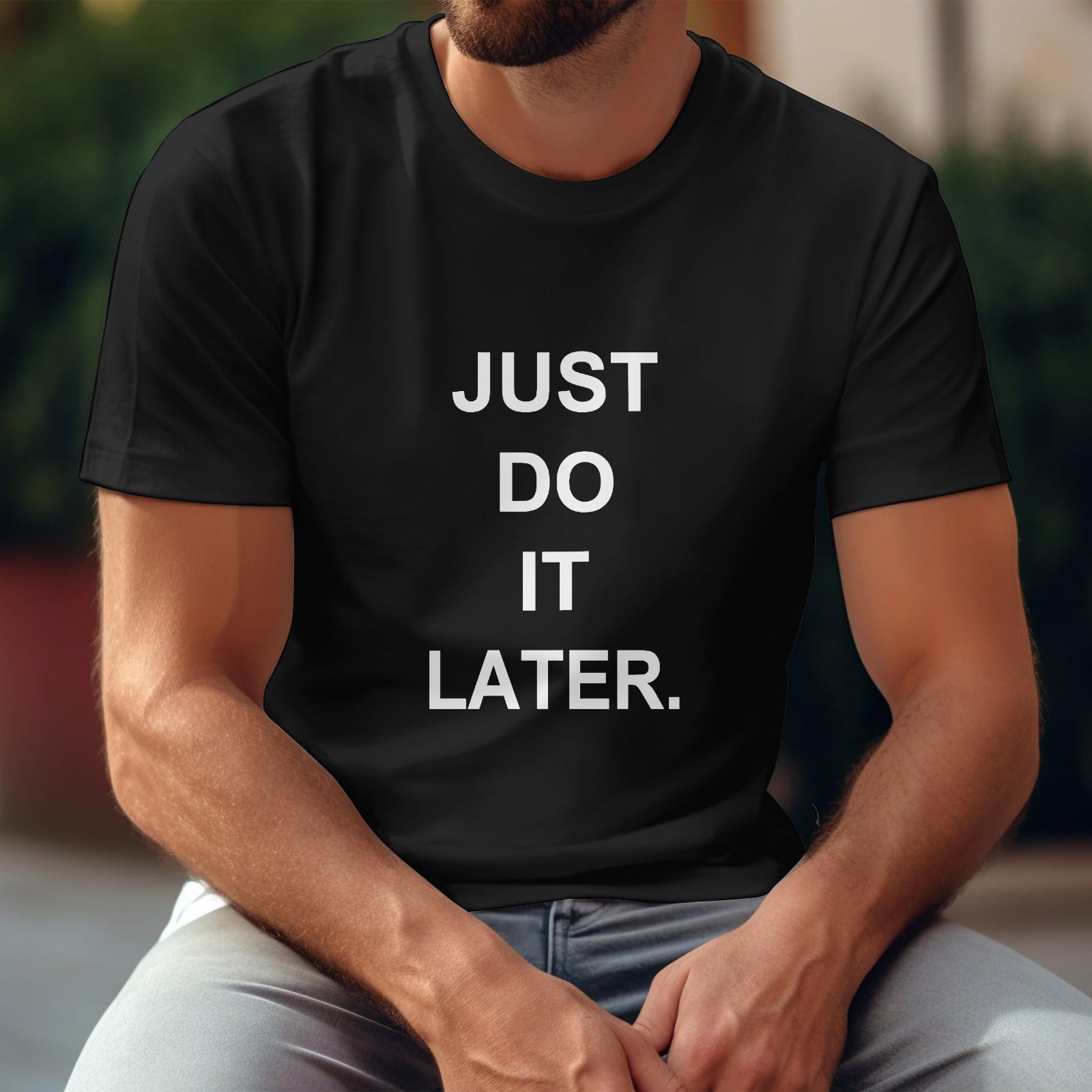 Black Gildan Unisex T-shirt with "JUST DO IT LATER." print