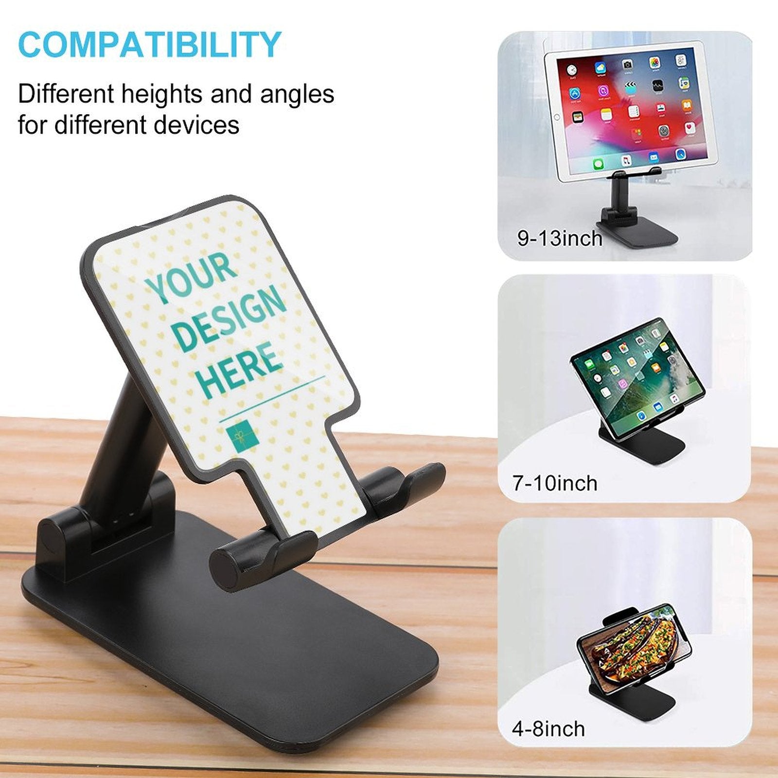 Customizable phone and tablet stand with 'YOUR DESIGN HERE', adjustable height and angle, supports different device sizes