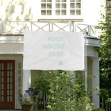 Customizable outdoor flag with 'YOUR DESIGN HERE' on white polyester, perfect for personalized home decor.