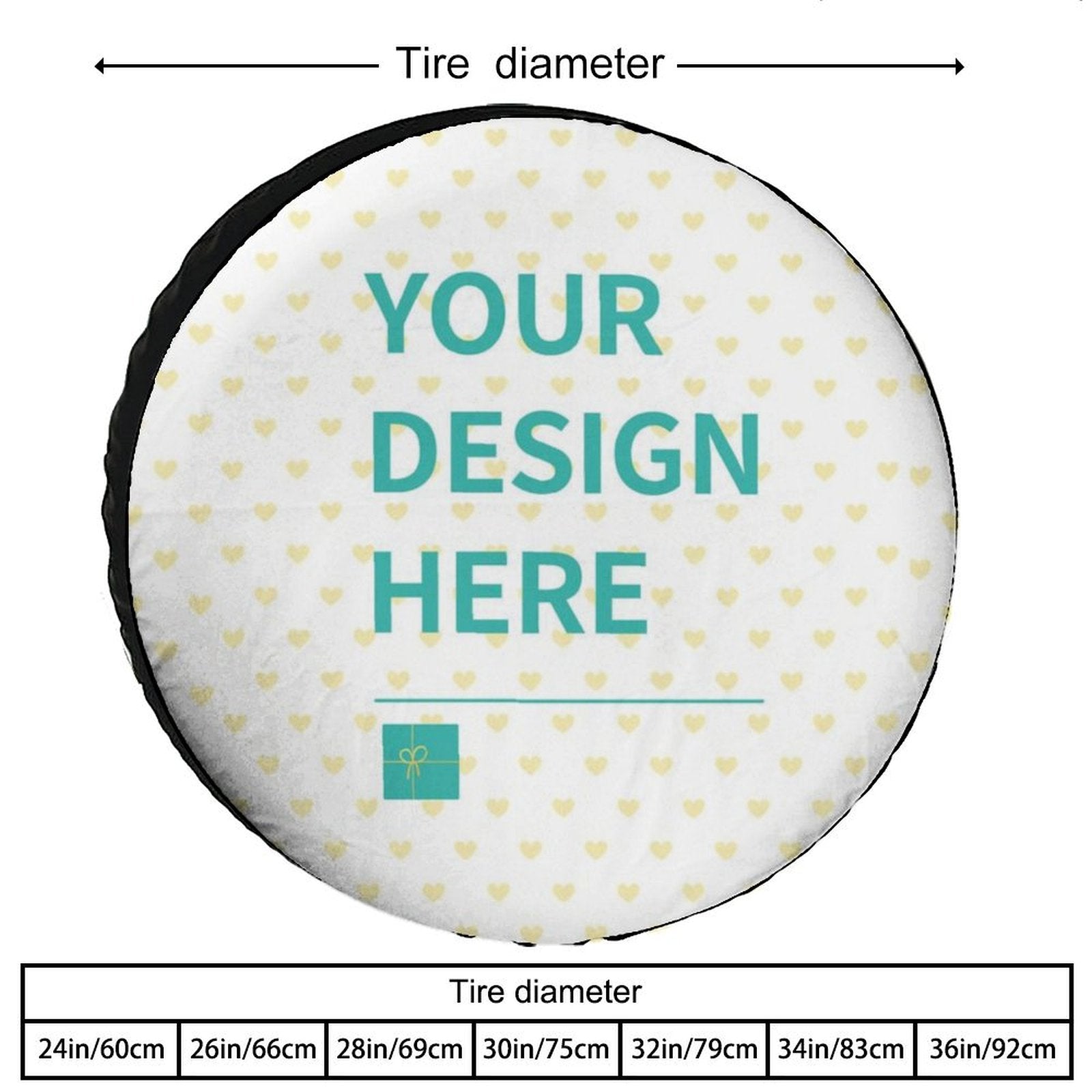 Customizable tire cover with "YOUR DESIGN HERE" design, suitable for various vehicle sizes.
