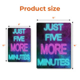 Metal sign with neon 'Just Five More Minutes' design, available in multiple sizes, iron wall decor.