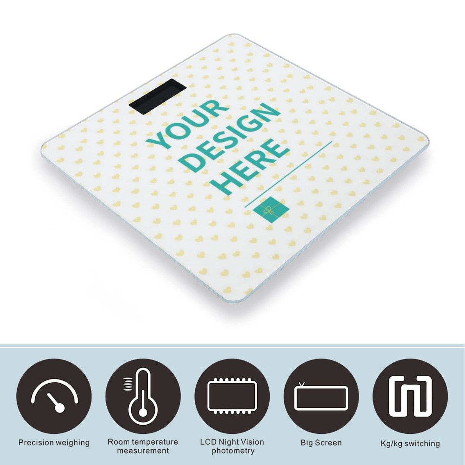 Customizable digital bathroom scale with tempered glass and LCD display, featuring 'Your Design Here' design.