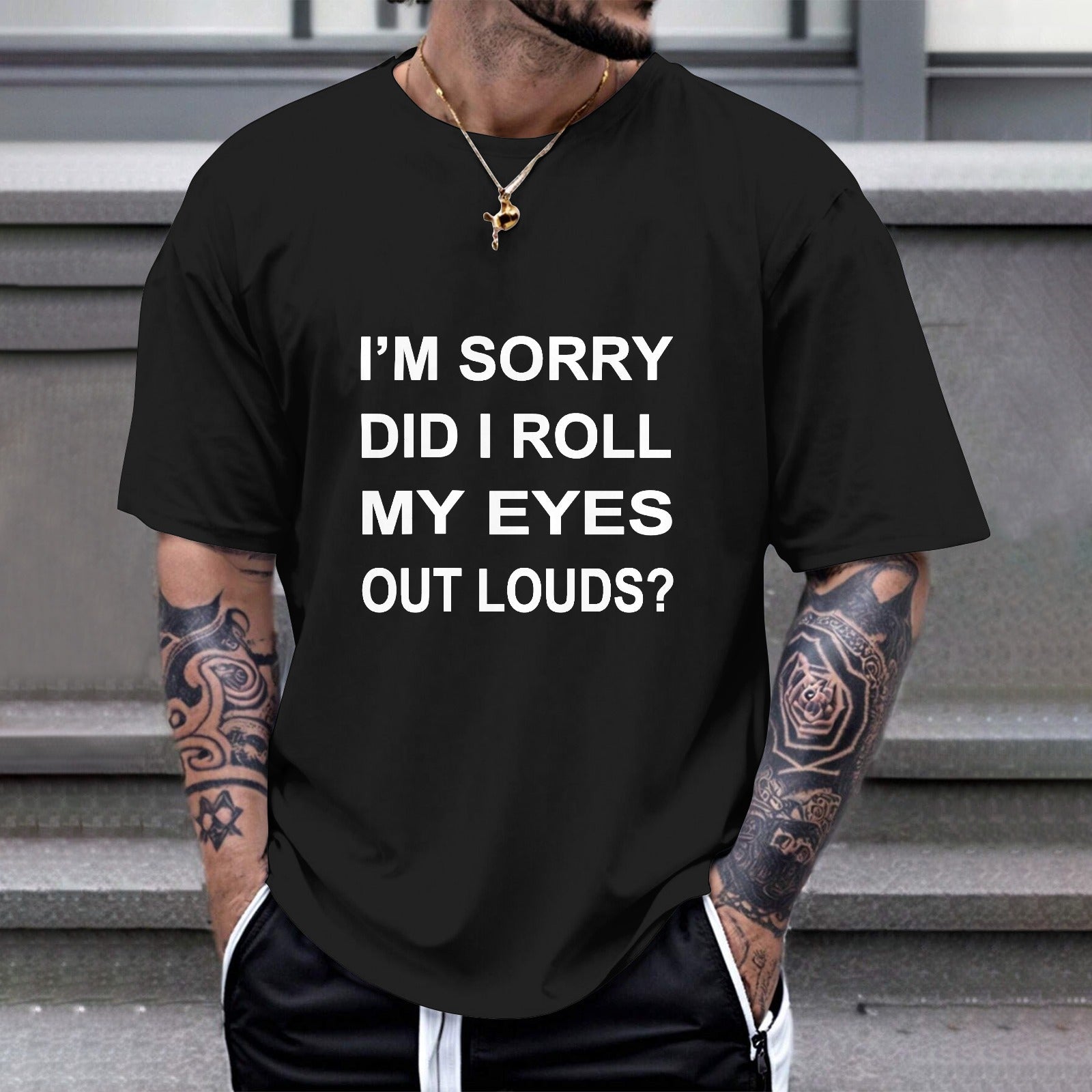 Black Gildan unisex t-shirt with humorous quote 'I'M SORRY DID I ROLL MY EYES OUT LOUDS?', casual wear for self expression.