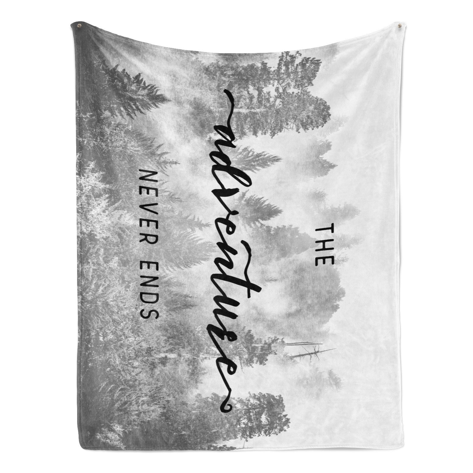 Black and white forest flannel blanket with adventure never ends text, perfect gift