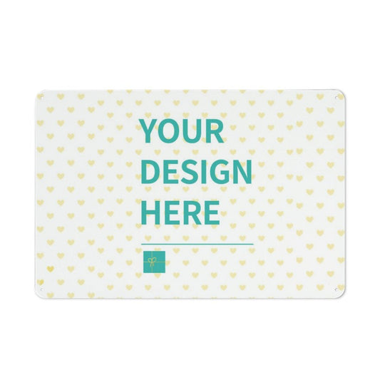 Custom Metal Sign with 'Your Design Here' message, a unique customizable tin sign for business and home decor.