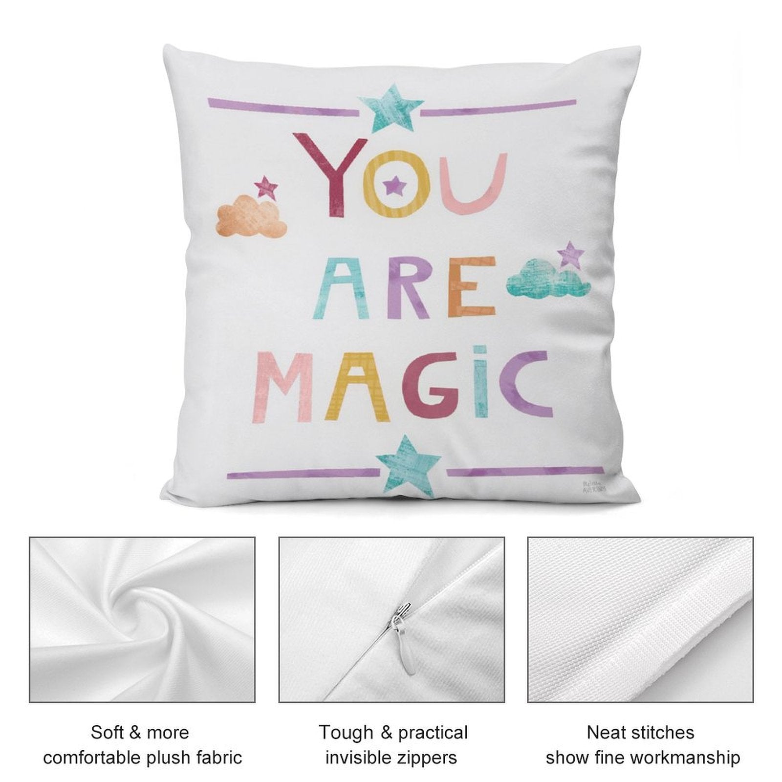 Plush pillow cover with 'YOU ARE MAGIC' design; soft, comfortable, and features an invisible zipper.