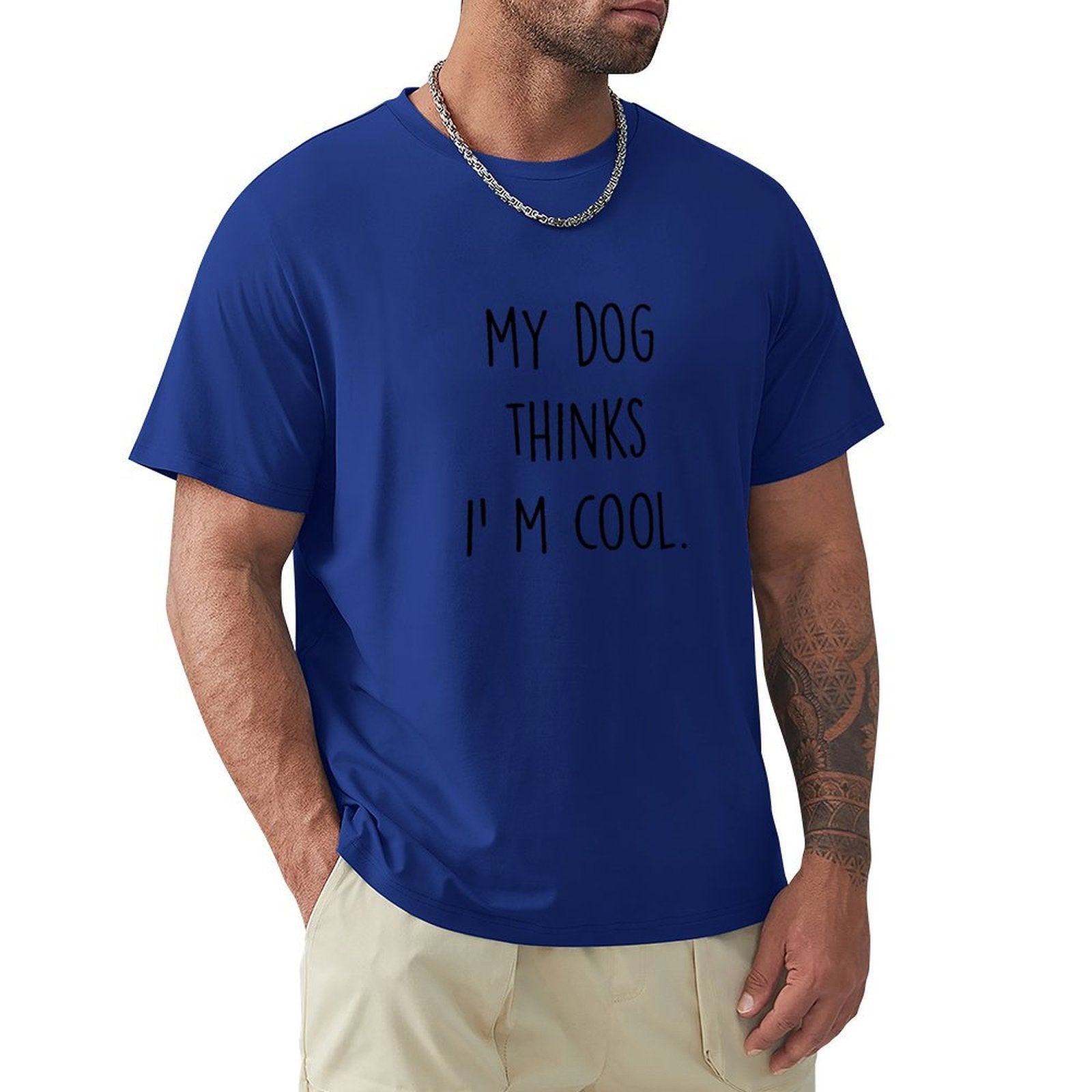Men's blue crew neck t-shirt with "My Dog Thinks I'm Cool" print, classic fit, cotton tee.