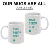 Personalized double-sided ceramic mugs with 'YOUR DESIGN HERE' text, perfect for custom gifts.