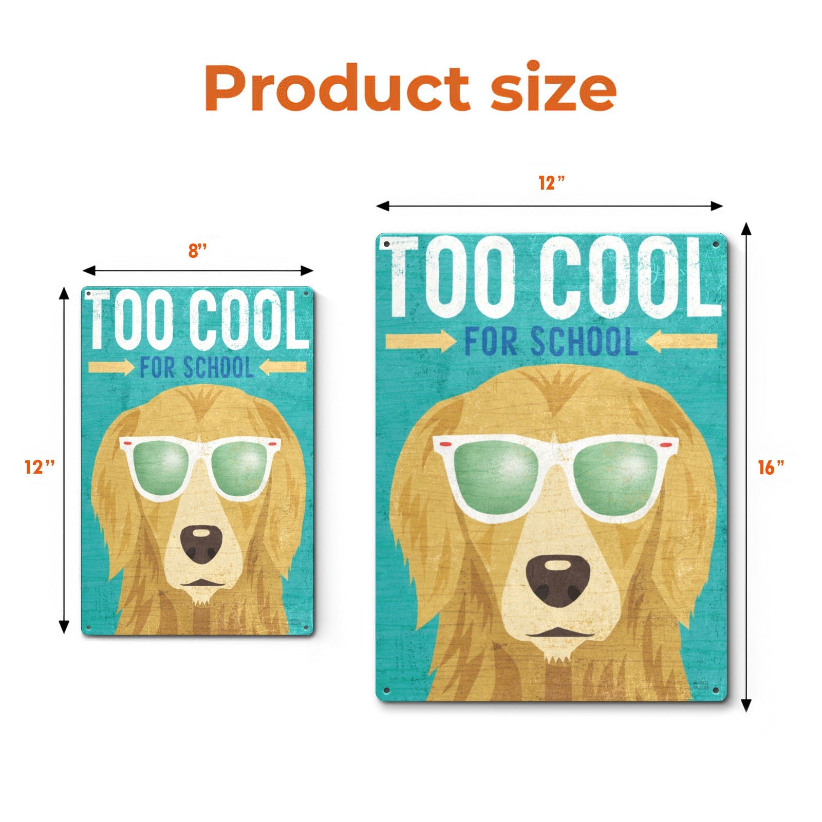 Vintage metal sign featuring Golden Retriever with sunglasses, "TOO COOL FOR SCHOOL" design, perfect home decor.
