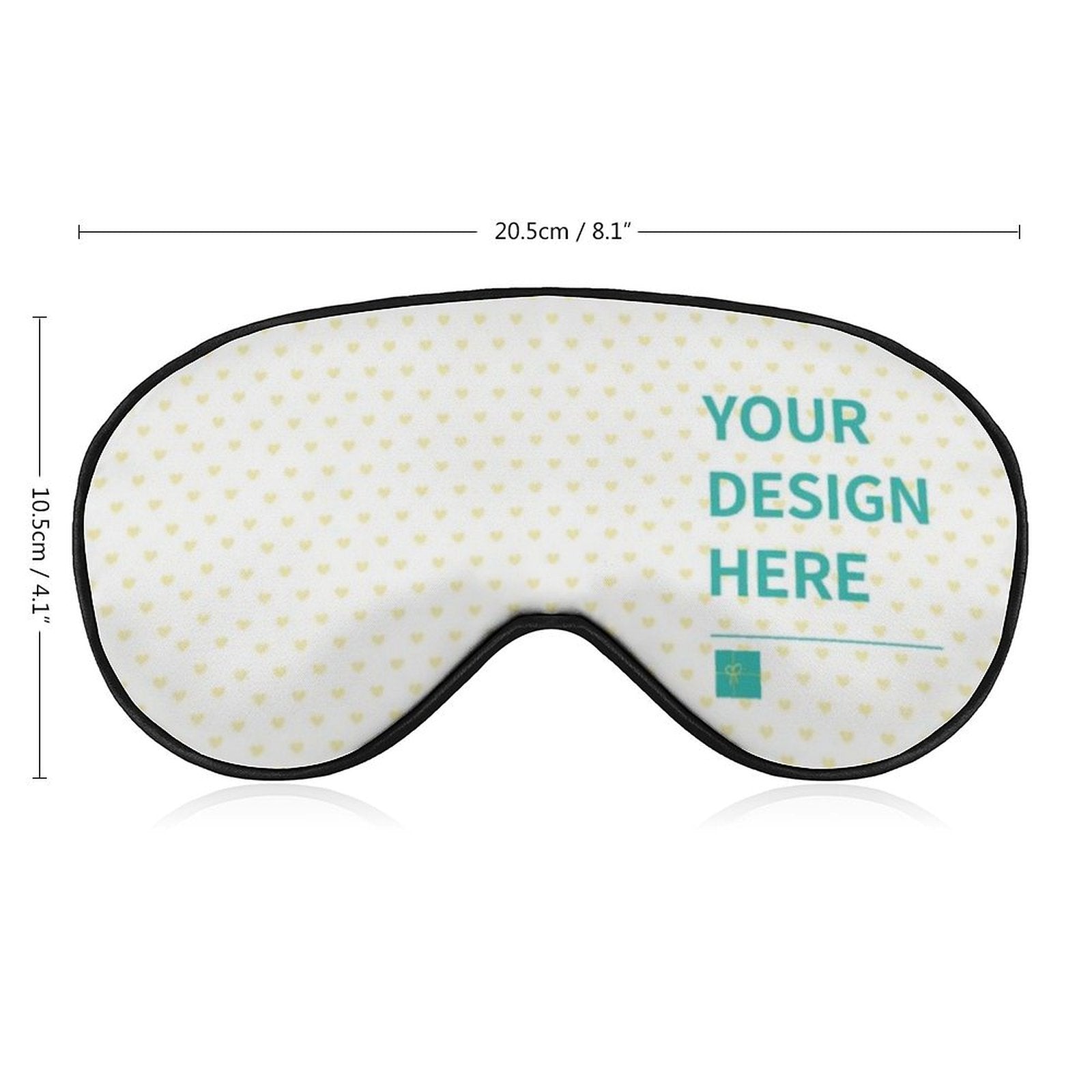 Custom eye mask, personalized sleep mask, with heart pattern and "YOUR DESIGN HERE" text.