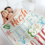 Cozy fleece blanket with High Tides & Good Vibes design, perfect for bed, sofa, or travel. Soft, comfortable and warm.