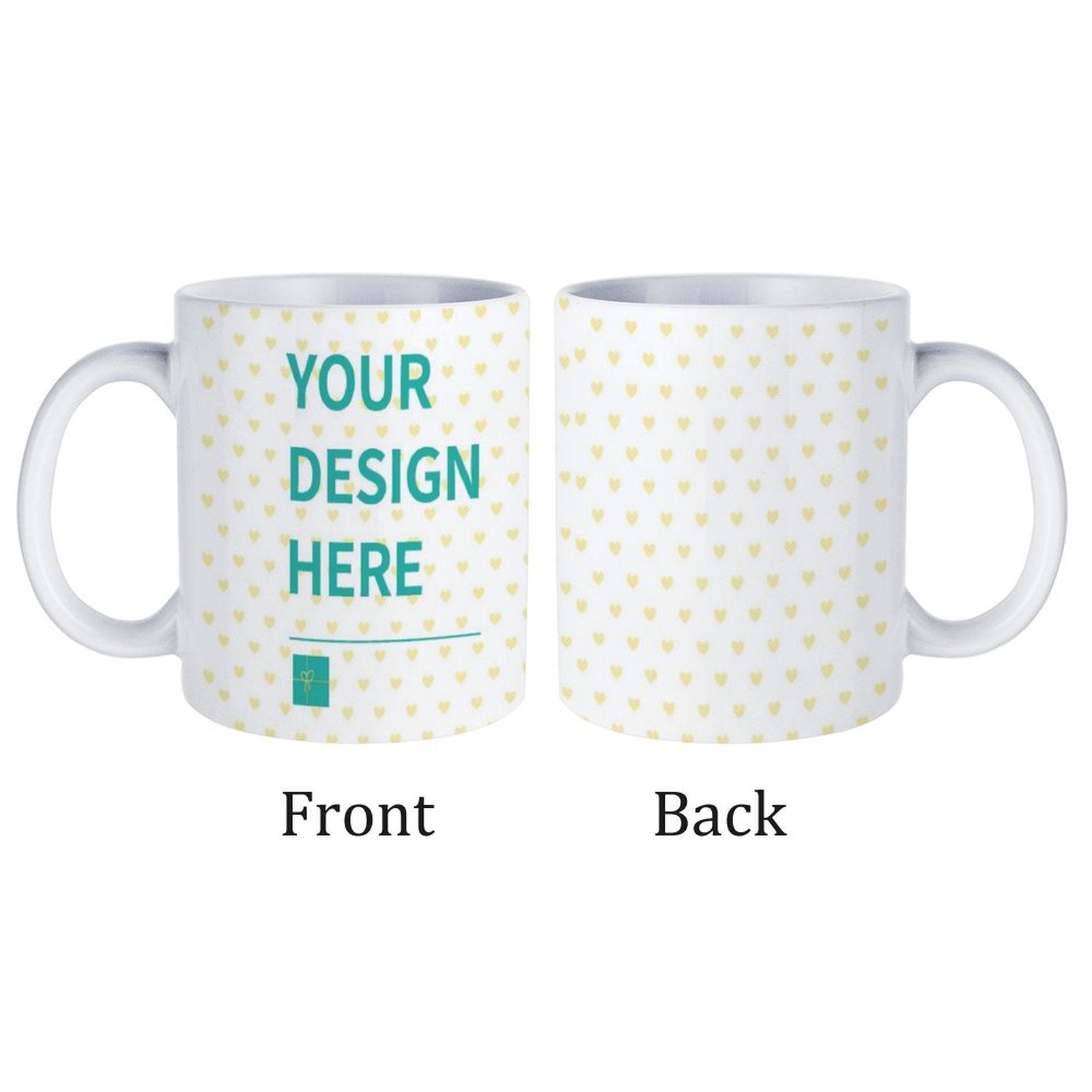 Personalized white ceramic mug, custom design with "YOUR DESIGN HERE" text, yellow heart pattern, ideal gift.