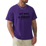 Purple men's t-shirt with funny quote "MY WIFE IS PERFECT", cotton tee