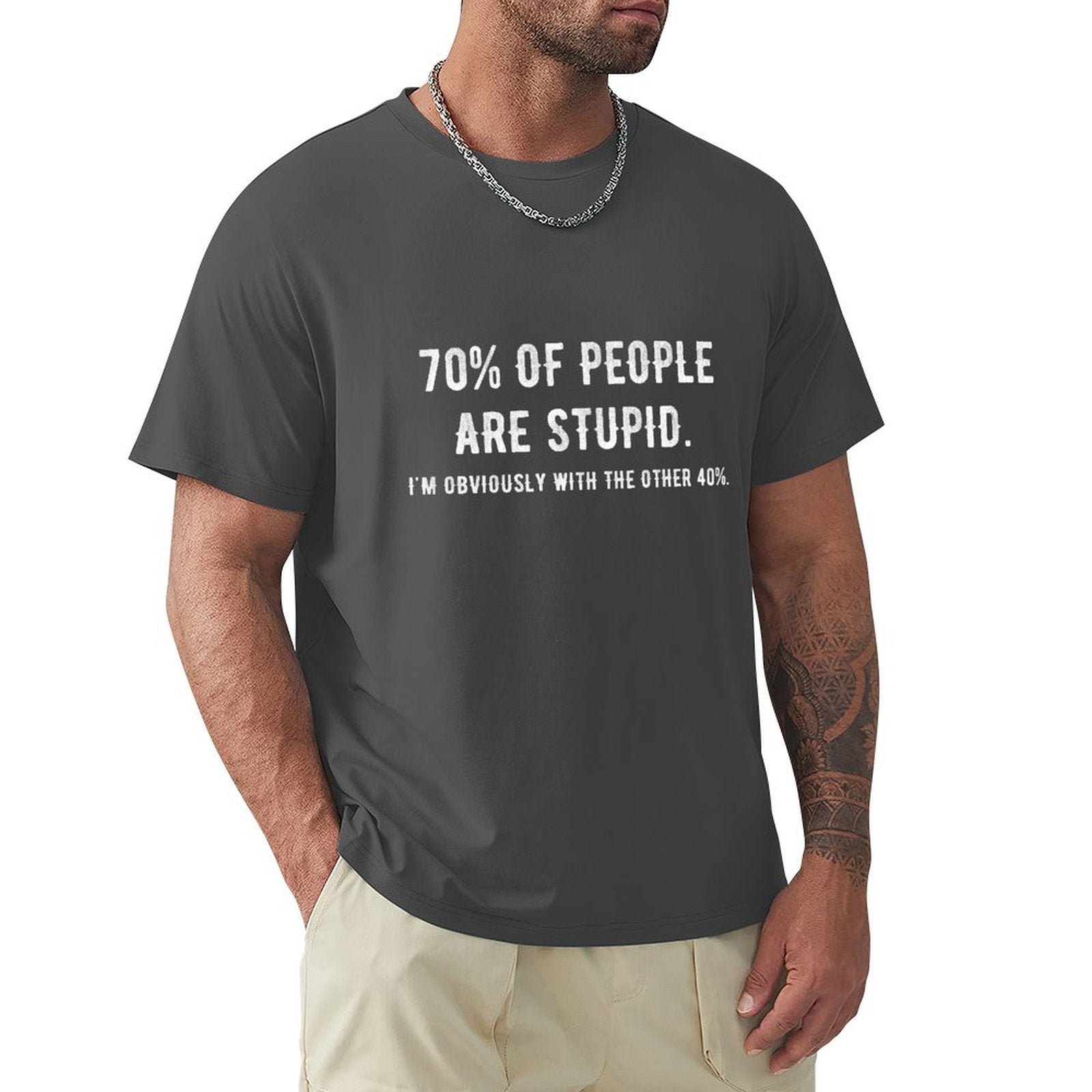 Men's black crew neck t-shirt with funny statement: '70% of people are stupid'. Classic tee, pure cotton.
