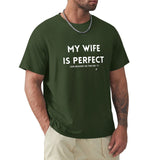 Men's green crew neck t-shirt with 'MY WIFE IS PERFECT' print, comfortable cotton tee.