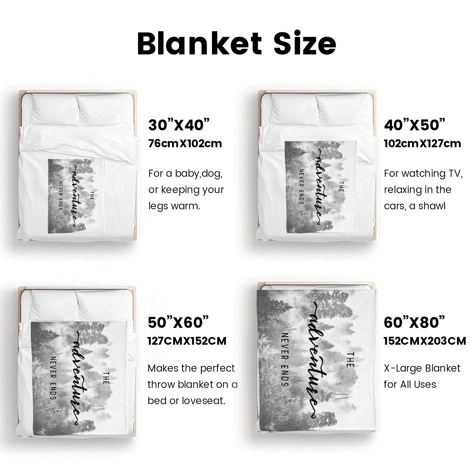 Black and white forest flannel blanket size chart. Featuring "The Adventure Never Ends" design, available in various sizes.