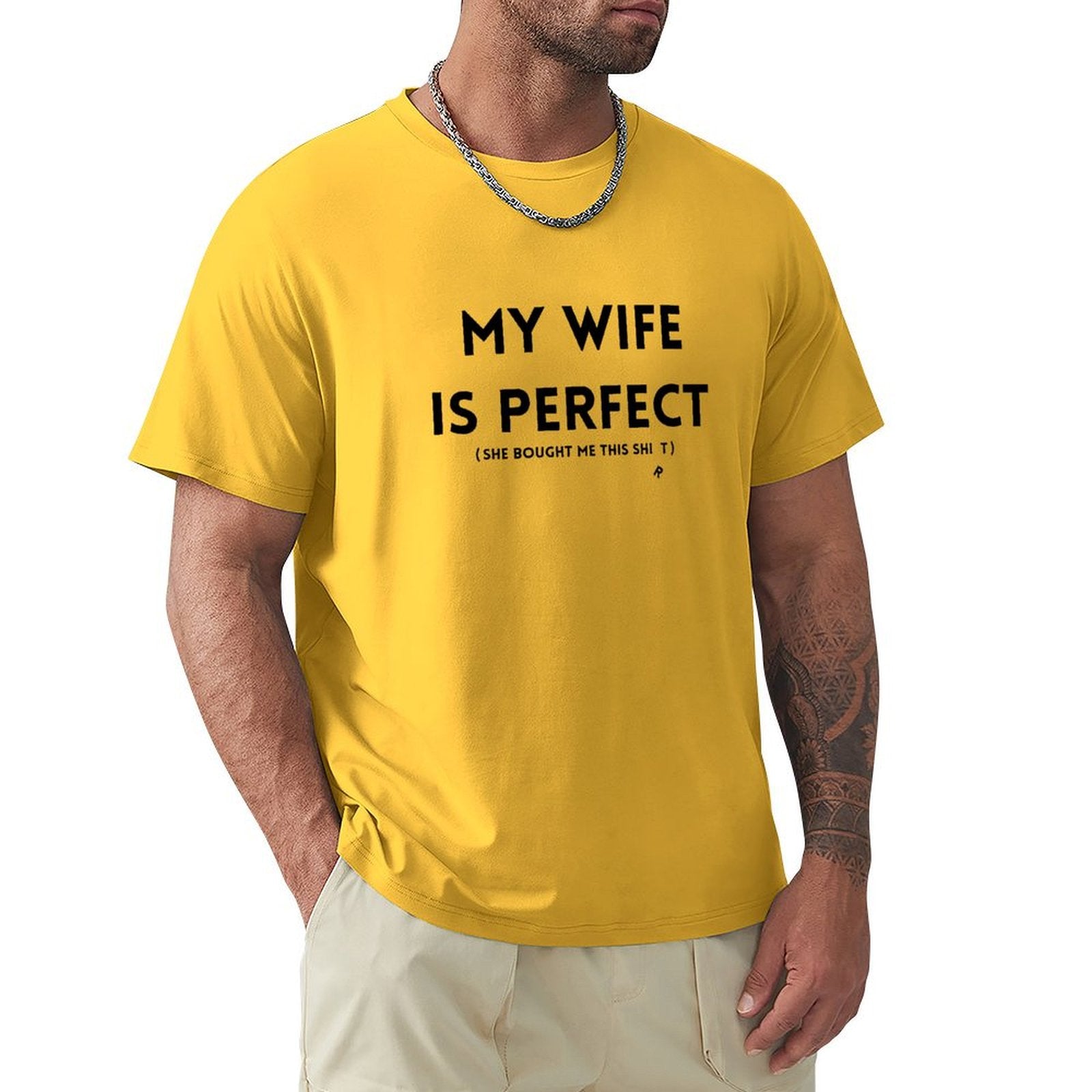 Yellow crew neck t-shirt for men with funny "MY WIFE IS PERFECT" quote, comfortable cotton tee, MyArtsyGift