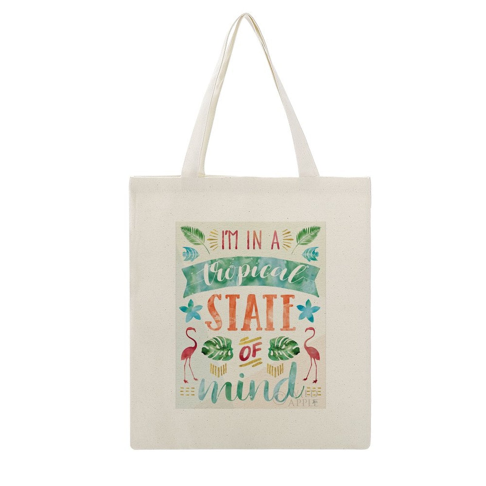 Tropical tote bag: "I'm in a Tropical State of Mind" design, cotton bag for women.