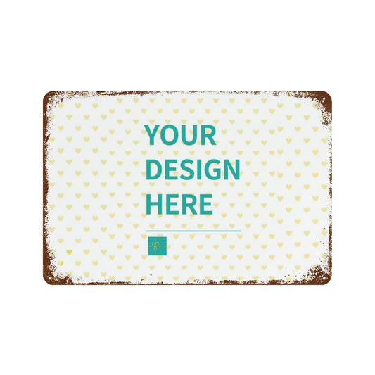 Customizable metal tin sign with heart pattern, vintage design and "YOUR DESIGN HERE" text; personalized wall decor
