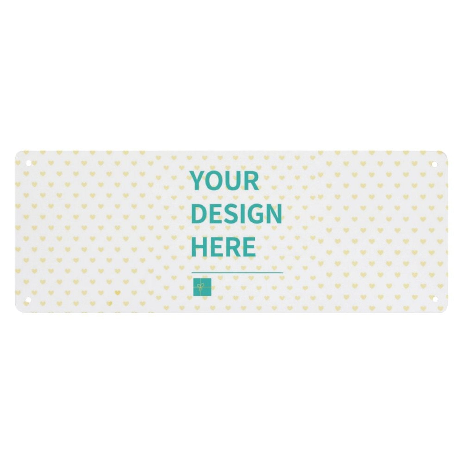 Custom metal sign with 'YOUR DESIGN HERE', personalized outdoor decor for home or office