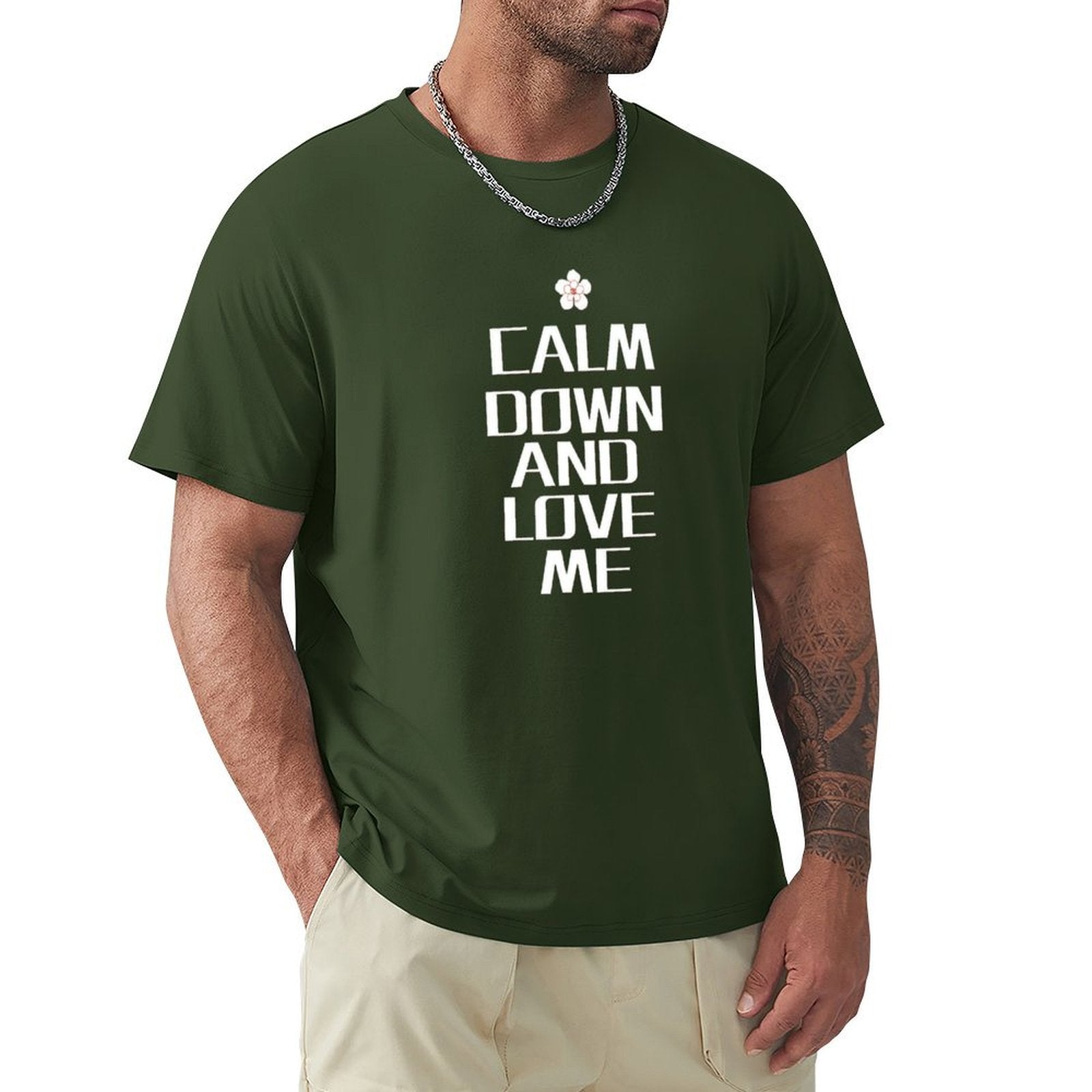 Men's dark green cotton Calm Down And Love Me crew neck t-shirt. MyArtsyGift