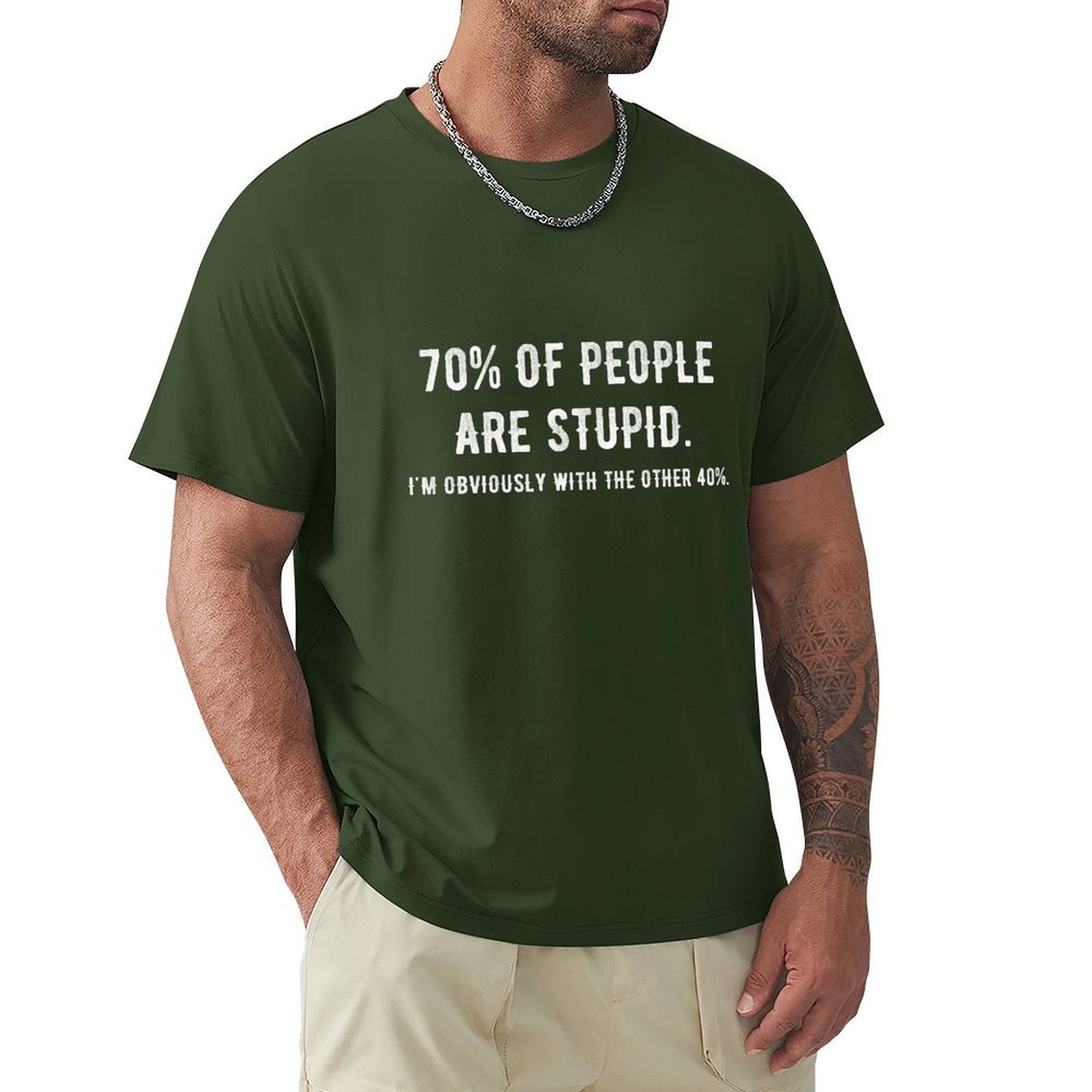 Dark green crew neck t-shirt with funny quote for men, pure cotton fabric. Classic Tee