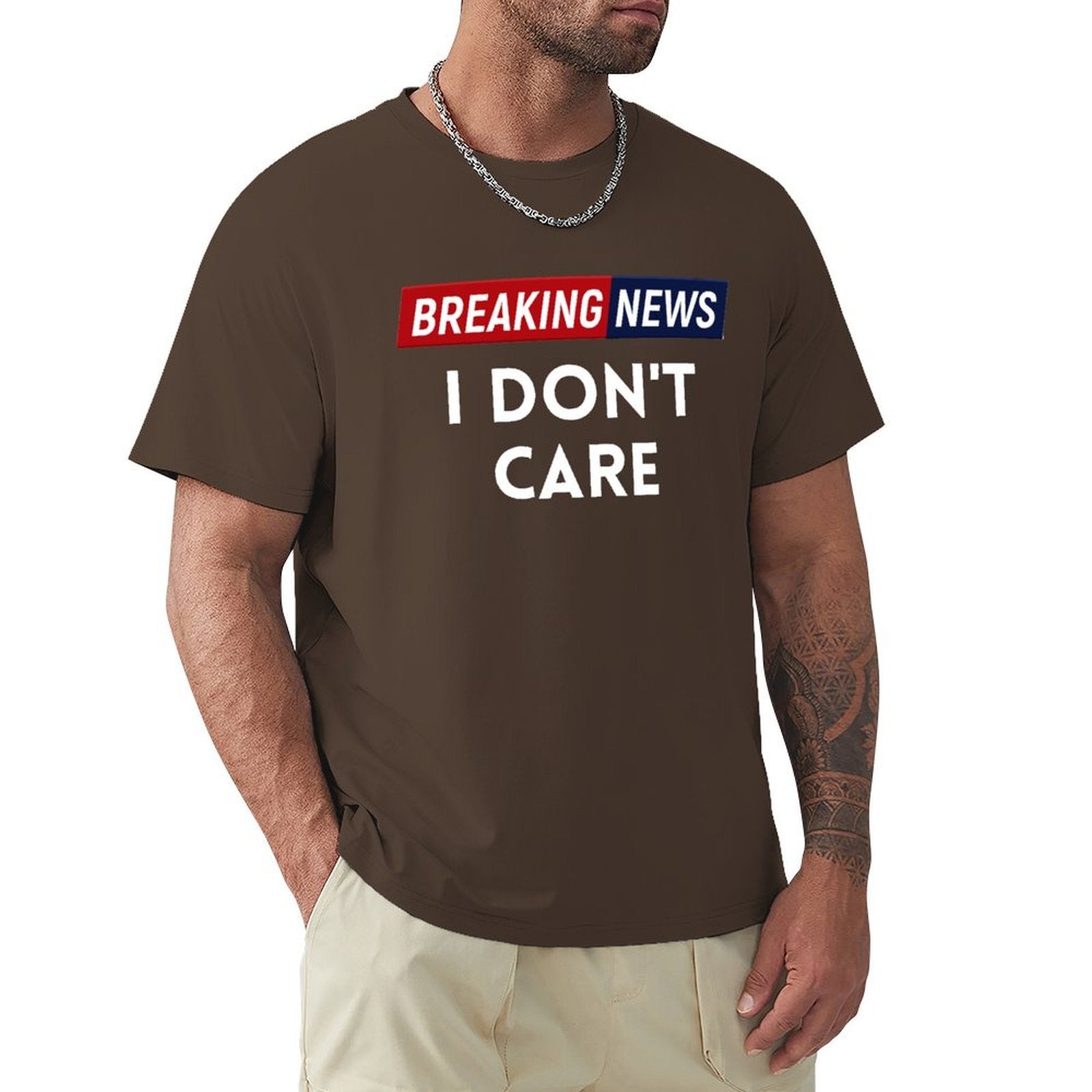 Men's dark brown Breaking News I Don't Care t-shirt. Classic cotton crew neck tee.