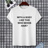 White Gildan unisex t-shirt with printed quote. Comfortable cotton tee for various occasions.