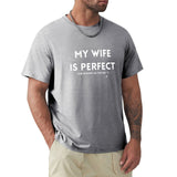 Men's gray short sleeve tee with "MY WIFE IS PERFECT" print, comfortable cotton shirt for husbands