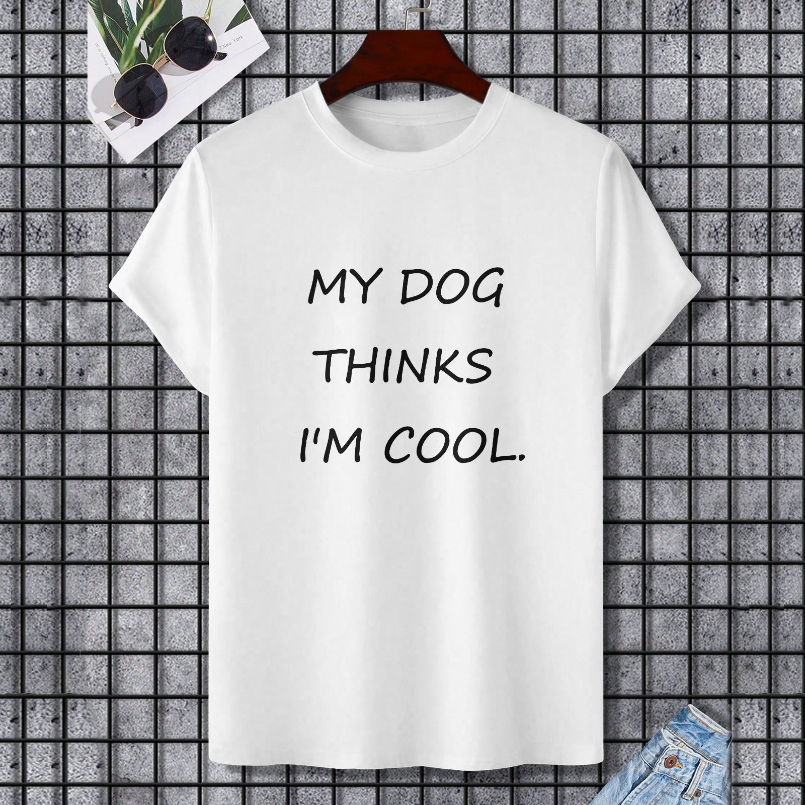 White cotton t-shirt with "My dog thinks I'm cool" printed, perfect for dog lovers