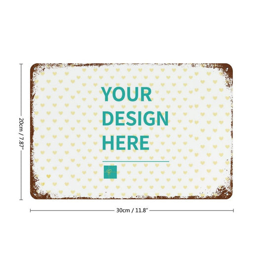 Customizable metal tin sign with 'YOUR DESIGN HERE' text, vintage style wall decor for personalized gifts.