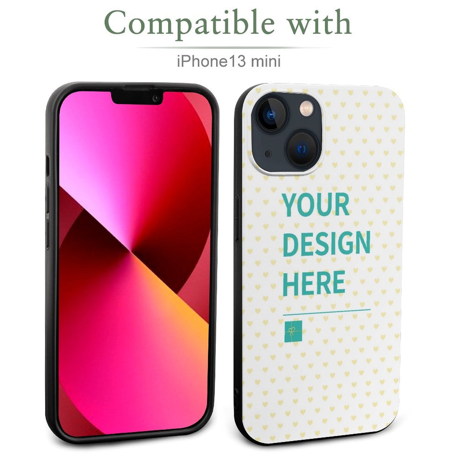 Custom iPhone 13 mini case. Personalized design. Heart pattern design, "YOUR DESIGN HERE" text, TPU case.