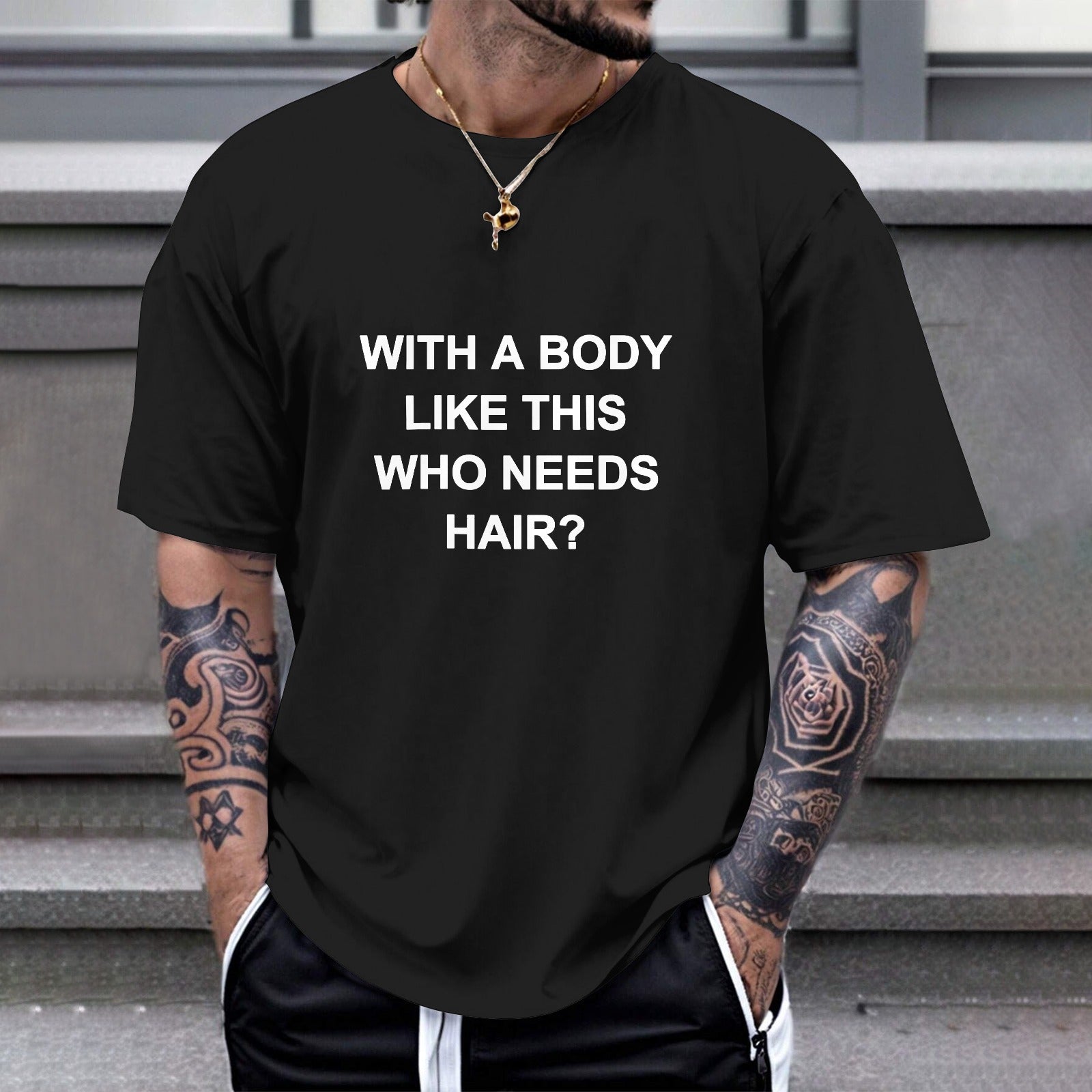 Black Gildan unisex t-shirt with humorous quote. WITH A BODY LIKE THIS WHO NEEDS HAIR? T-shirt for sale at MyArtsyGift.