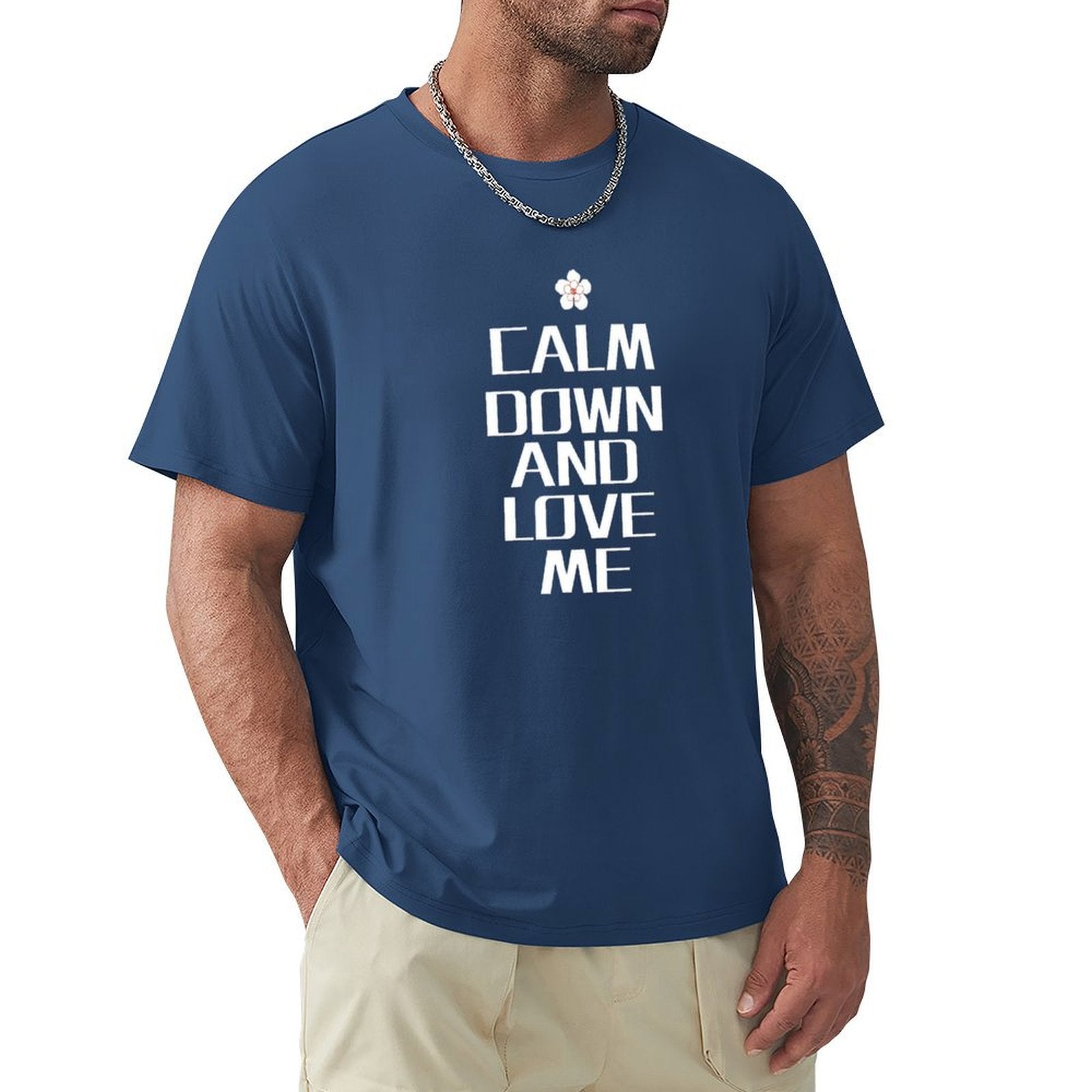 Men's navy blue crew neck t-shirt with white "CALM DOWN AND LOVE ME" print, classic cotton tee.
