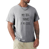 Men's gray crew neck t-shirt with 'My Dog Thinks I'm Cool' print, cotton tee.