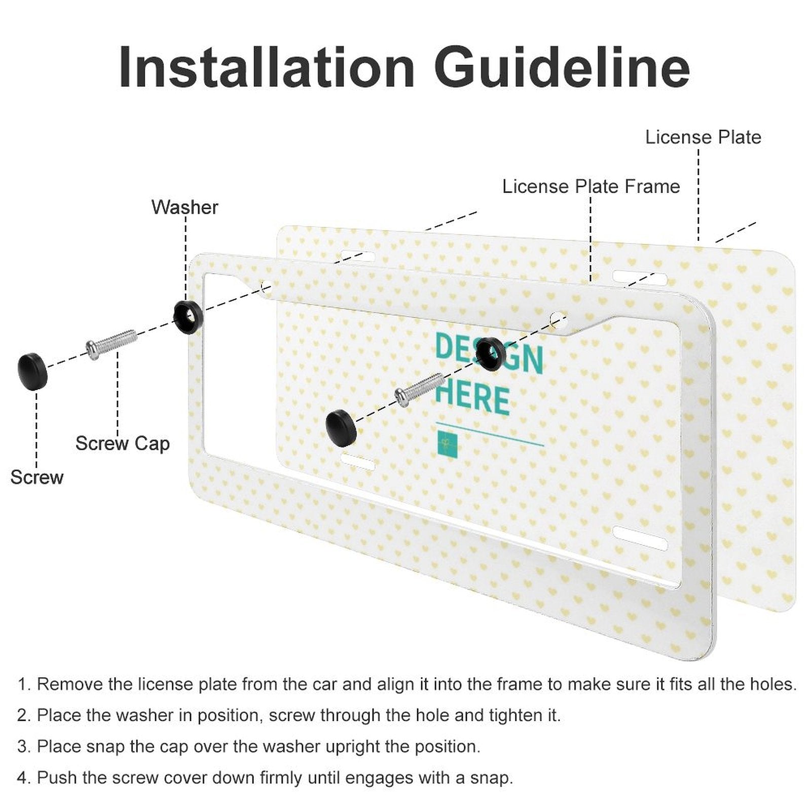 Aluminum license plate installation guide. Heart pattern design, 'DESIGN HERE' text, shows steps for easy assembly.