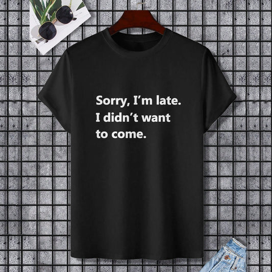 Black Gildan Unisex T-shirt with Funny Quote - Sorry, I'm late.
