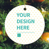 Personalized round ceramic Christmas ornament with YOUR DESIGN HERE text, custom photo gift for Christmas