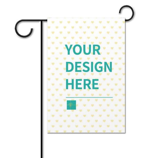 Personalized Garden Flag with "YOUR DESIGN HERE" text and heart pattern, made of durable polyester.